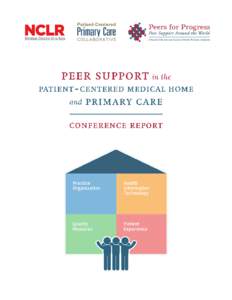 Primary care / Medical home / Community health worker / Patient Centered Primary Care Collaborative / Electronic health record / Health informatics / Health care provider / Health care / Primary Care Behavioral health / Health / Medicine / Healthcare