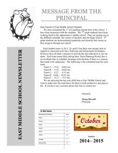 MESSAGE FROM THE PRINCIPAL EAST MIDDLE SCHOOL NEWSLETTER  Dear Parents of East Middle School Students.