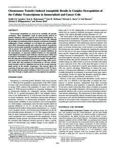 [CANCER RESEARCH 64, 6941– 6949, October 1, [removed]Chromosome Transfer Induced Aneuploidy Results in Complex Dysregulation of the Cellular Transcriptome in Immortalized and Cancer Cells Madhvi B. Upender,1 Jens K. Habe