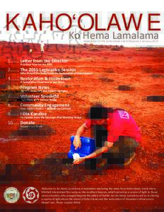 Kaho‘olawe Ko Hema Lamalama Newsletter of the Kaho‘olawe Island Reserve • JanuaryLetter from the Director A Critical Year for the KIRC