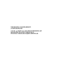 TEB HOLDİNG ANONİM ŞİRKETİ VE ORTAKLIKLARI 1 OCAK - 31 MART 2015 ARA HESAP DÖNEMİNE AİT KONSOLİDE FİNANSAL TABLOLAR VE FİNANSAL TABLOLARA İLİŞKİN DİPNOTLAR