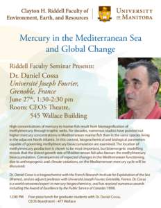 Mercury in the Mediterranean Sea and Global Change Riddell Faculty Seminar Presents: June 27th, 1:30-2:30 pm Room: CEOS Theatre,