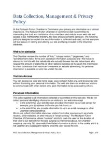 Data Collection, Management & Privacy Policy At the Rockport-Fulton Chamber of Commerce your privacy and information is of utmost importance. The Rockport-Fulton Chamber of Commerce staff is committed to maintaining the 