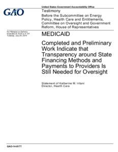 United States Government Accountability Office  Testimony Before the Subcommittee on Energy Policy, Health Care and Entitlements,