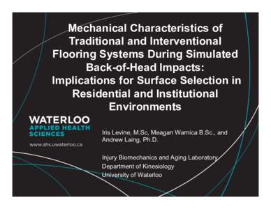 Mechanical Characteristics of Traditional and Interventional Flooring Systems During Simulated Back-of-Head Impacts: Implications for Surface Selection in Residential and Institutional