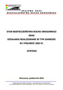 KRAJOWA RADA BEZPIECZEŃSTWA RUCHU DROGOWEGO STAN BEZPIECZEŃSTWA RUCHU DROGOWEGO ORAZ DZIAŁANIA REALIZOWANE W TYM ZAKRESIE