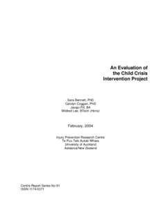 An Evaluation of the Child Crisis Intervention Project Sara Bennett, PhD Carolyn Coggan, PhD