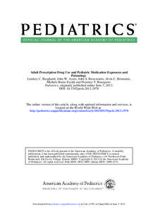 Adult Prescription Drug Use and Pediatric Medication Exposures and Poisonings Lindsey C. Burghardt, John W. Ayers, John S. Brownstein, Alvin C. Bronstein, Michele Burns Ewald and Florence T. Bourgeois Pediatrics; origina