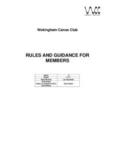 Wokingham Canoe Club  RULES AND GUIDANCE FOR MEMBERS Issue Dated