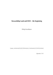 Stewardship Land and DOC - the beginning  Philip Woollaston A paper commissioned by the Parliamentary Commissioner for the Environment