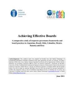 Achieving Effective Boards A comparative study of corporate governance frameworks and board practices in Argentina, Brazil, Chile, Colombia, Mexico, Panama and Peru  Acknowledgements: This synthesis report was prepared b