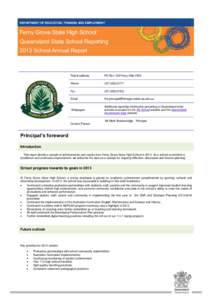 T DEPARTMENT OF EDUCATION, TRAINING AND EMPLOYMENT Ferny Grove State High School Queensland State School Reporting 2013 School Annual Report