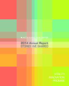 2014 Annual Report STORIES WE SHARED VITALITY. INNOVATION. PROMISE.