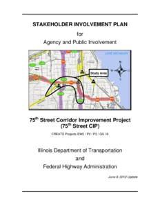 STAKEHOLDER INVOLVEMENT PLAN for Agency and Public Involvement Study Area