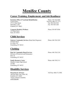 Menifee County Career Training, Employment, and Job Readiness Kentucky Office of Vocational Rehabilitation Central office 275 E. Main Street Mail Drop 2-EK