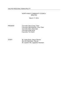 HALIFAX REGIONAL MUNICIPALITY  NORTH WEST COMMUNITY COUNCIL MINUTES March 17, 2014