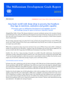 The Millennium Development Goals Report  PRESS RELEASE EMBARGO Until 23 June 2010, 11:00 am New York time