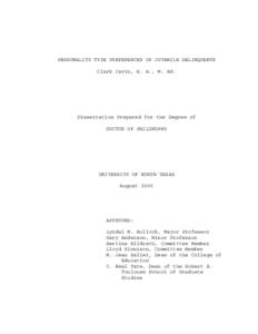 PERSONALITY TYPE PREFERENCES OF JUVENILE DELINQUENTS Clark Cavin, B. A., M. Ed. Dissertation Prepared for the Degree of DOCTOR OF PHILOSOPHY