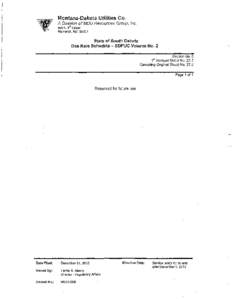 Montana-Dakota Utilities Co. A Division of MDU Resources Group, Inc. 400 N 41h Street Bismarck, ND[removed]State of South Dakota