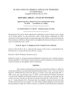 IN THE COURT OF CRIMINAL APPEALS OF TENNESSEE AT KNOXVILLE Assigned on Briefs July 23, 2014 HOWARD G. BRUFF v. STATE OF TENNESSEE Appeal from the Criminal Court for Cumberland County No. 8244