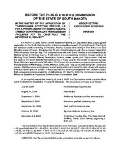 BEFORE THE PUBLIC UTILITIES COMMISSION OF THE STATE OF SOUTH DAKOTA IN THE MATTER OF THE APPLICATION BY TRANSCANADA KEYSTONE PIPELINE, LP FOR A PERMIT UNDER THE SOUTH DAKOTA ENERGY CONVERSION AND TRANSMISSION