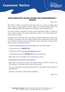Customer Notice  SUPPLEMENTARY WATER ACCESS FOR MURRUMBIDGEE – UPDATE 09 Nov 2012 NSW Office of Water has announced today that access to a period of supplementary