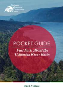 Pocket Guide Fast Facts About the Columbia River Basin 2013 Edition