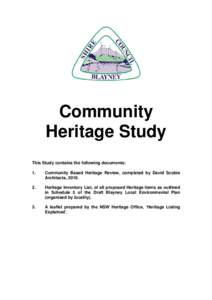 Community Heritage Study This Study contains the following documents: 1.  Community Based Heritage Review, completed by David Scobie