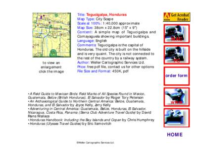 to view an enlargement click the image Title: Tegucigalpa, Honduras Map Type: City Scape