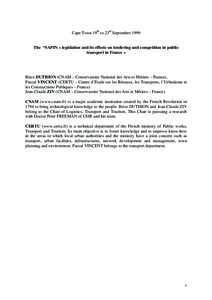 Cape Town 19th to 23rd September 1999 The “SAPIN » legislation and its effects on tendering and competition in public transport in France » Brice DUTHION (CNAM – Conservatoire National des Arts et Métiers – Fran