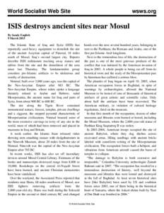 World Socialist Web Site  wsws.org ISIS destroys ancient sites near Mosul By Sandy English