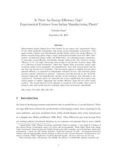 Is There An Energy-Efficiency Gap? Experimental Evidence from Indian Manufacturing Plants∗ Nicholas Ryan† September 28, 2015  Abstract
