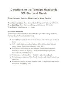 Directions to the Tamalpa Headlands  50k Start and Finish    Directions to Santos Meadows in Muir Beach   