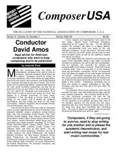 ComposerUSA THE BULLETIN OF THE NATIONAL ASSOCIATION OF COMPOSERS, U.S.A. Series IV, Volume 10, Number 1 Conductor David Amos