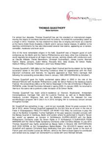 Machreich Artists Management Biography THOMAS QUASTHOFF Page | 1  THOMAS QUASTHOFF