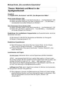 Michael Ende „Die unendliche Geschichte“  Thema: Wahrheit und Moral in der Spaßgesellschaft Haupttext: Aus Kapitel XVIII „Die Acharai“ und XXV „Das Bergwerk der Bilder“