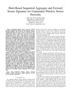 1  Hash-Based Sequential Aggregate and Forward Secure Signature for Unattended Wireless Sensor Networks Attila Altay Yavuz and Peng Ning