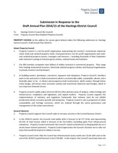 Submission in Response to the Draft Annual Planof the Hastings District Council To: Hastings District Council (the Council) From: Property Council New Zealand (Property Council) PROPERTY COUNCIL (at the address 