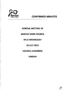 c u CONFIRMED MINUTES GENERAL MEETING OF BARCOO SHIRE COUNCIL HELD WEDNESDAY  18 JULY 2012
