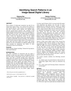 Identifying Search Patterns in an Image-based Digital Library Hyejung Han University of Wisconsin-Milwaukee [removed] ABSTRACT