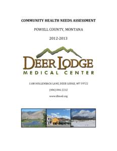 COMMUNITY HEALTH NEEDS ASSESSMENT POWELL COUNTY, MONTANAHOLLENBACK LANE, DEER LODGE, MT2212
