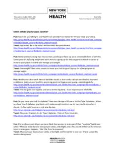 MEN’S HEALTH SOCIAL MEDIA CONTENT Post: Boyz! Are you talking to your health care provider? Get tested for HIV and know your status. http://www.health.ny.gov/diseases/aids/consumers/lgbt/gay_men_health_concerns.htm?utm