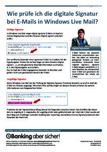 www.ebankingabersicher.ch  Wie prüfe ich die digitale Signatur bei E-Mails in Windows Live Mail? Gültige Signatur In Windows Live Mail zeigen digital signierte E-Mails im Kopf ein
