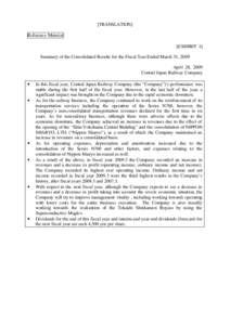 [TRANSLATION] Reference Material [EXHIBIT 1] Summary of the Consolidated Results for the Fiscal Year Ended March 31, 2009 April 28, 2009 Central Japan Railway Company