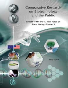 Comparative Research on Biotechnology and the Public Report to the US - EC Task Force on Biotechnology Research Convenors 1