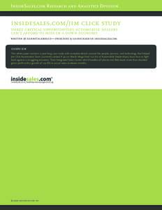 InsideSales.com Research and Analytics Division  insidesales.com/jim click study three critical opportunities automobile dealers can’t afford to miss in a down economy written by kenneth krogue—president & co-founder