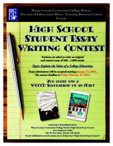 Wayne County Community College District Division of Educational Aﬀairs - Learning Resource Centers Present High School Student Essay