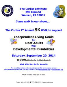 The Corliss Institute 290 Main St Warren, RI[removed]Come walk in our shoes… The Corliss 7th Annual 5K Walk to support