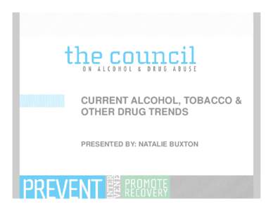 Microsoft PowerPoint - Current Drug Alcohol and Tobacco Trends [Compatibility Mode]