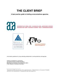THE CLIENT BRIEF  1 A best practice guide to briefing communications agencies